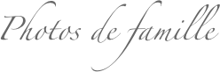 Photos de famille